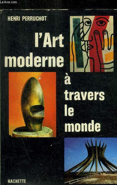 L ART MODERNE A TRAVERS LE MONDE
