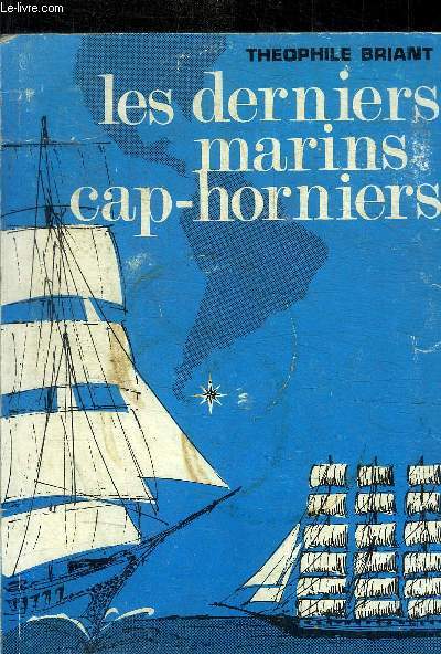 LES DERNIERS MARINS CAP- HORNIERS