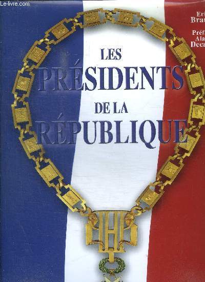 LES PRESIDENTS DE LA REPUBLIQUES