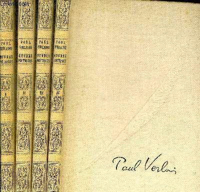 OEUVRES POETIQUES DE PAUL VERLAINE : TOMES 1 + 2 + 3 + 4