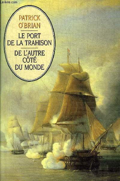 LE PORT DE LA TRAHISON - DE L AUTRE COTE DU MONDE