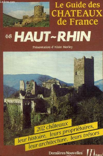 LE GUIDE DES CHATEAUX DE FRANCE - HAUT RHIN 68