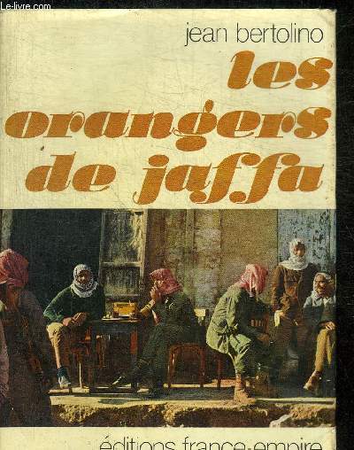 LES ORANGERS DE JAFFA