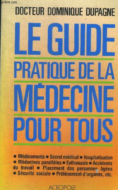 LE GUIDE PRATIQUE DE LA MEDECINE POUR TOUS