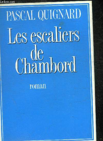 LES ESCALIERS DE CHAMBORD