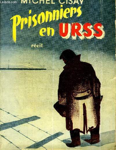 PRISONNIERS EN URSS