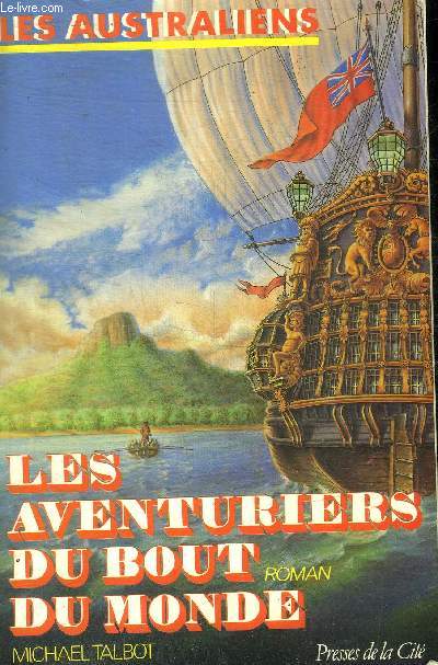 LES AUTRALIENS - LES AVENTURIERS DU BOUT DU MONDE