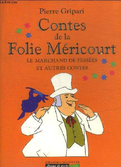 CONTES DE LA FOLIE MERICOURT - LE MARHCAND DE FESSEES ET AUTRES CONTES - N 4