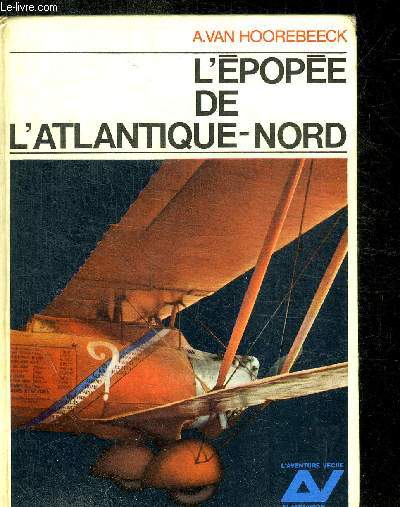 L EPOPEE DE L ATLANTIQUE - NORD