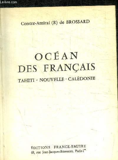 OCEAN DES FRANCAIS - TAHITI - NOUVELLE - CALEDONIE