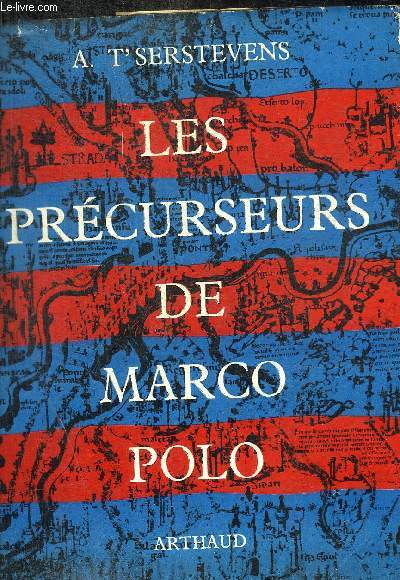 LES PRECURSEURS DE MARCO POLO