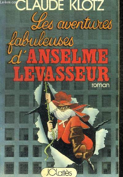 LES AVENTURES FABULEUSES D ANSELME LEVASSEUR