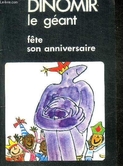 DINOMIR - LE GEANT FETE SON ANNIVERSAIRE