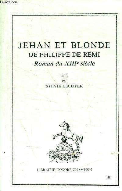 JEHAN ET BLONDE DE PHILIPPE DE REMI - ROMAN DU XIII E SIECLE