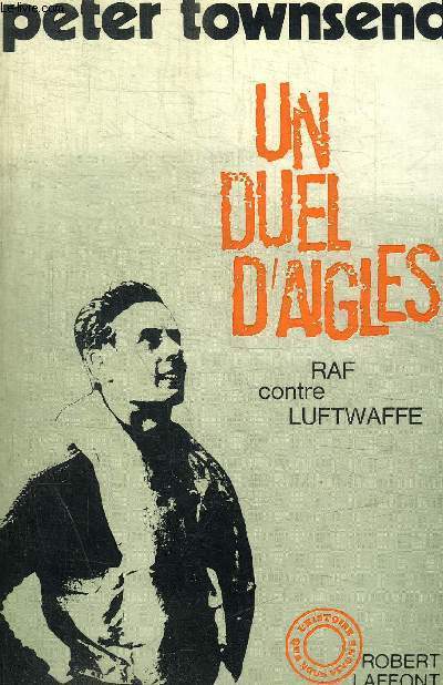 UN DUEL D AIGLES - R.A.F CONTRE LUFTWAFFE