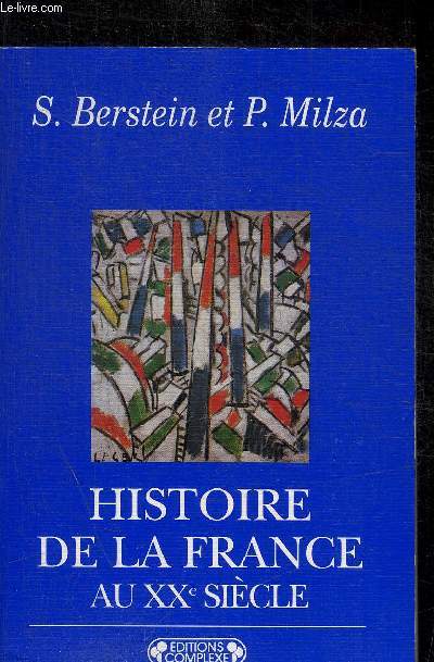 HISTOIRE DE LA FRANCE AU XXE SIECLE