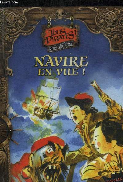 NAVIRE EN VUE ! TOME 1