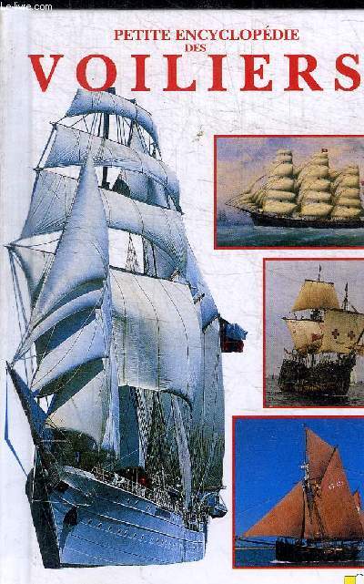 PETITE ENCYCLOPEDIE DES VOILIERS
