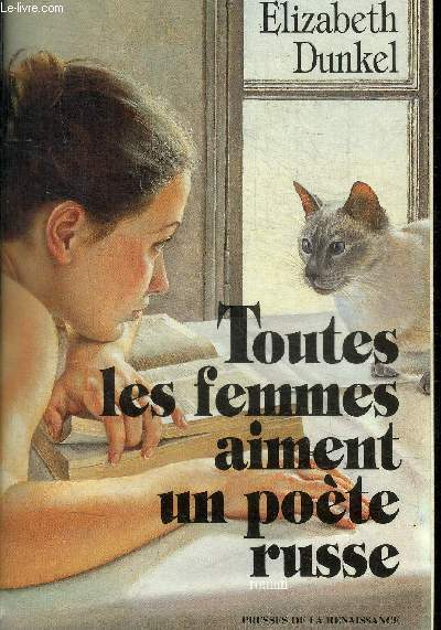 TOUTES LES FEMMES AIMENT UN POETE RUSSE