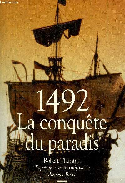 1492 LA CONQUETE DU PARADIS