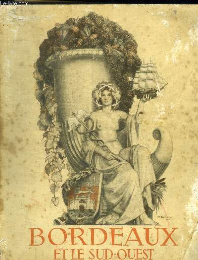 BORDEAUX ET LE SUD OUEST - JUILLET - AOUT 1937 - N284 - 285 -