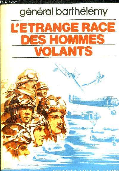 L ETRANGE RACE DES HOMMES VOLANTS