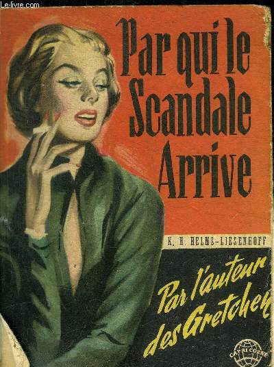 PAR QUI LE SCANDALE ARRIVE