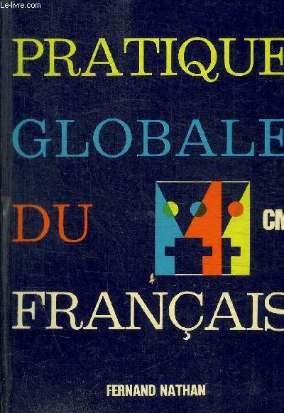 PRATIQUE GLOBALE DU CM1 - FRANCAIS