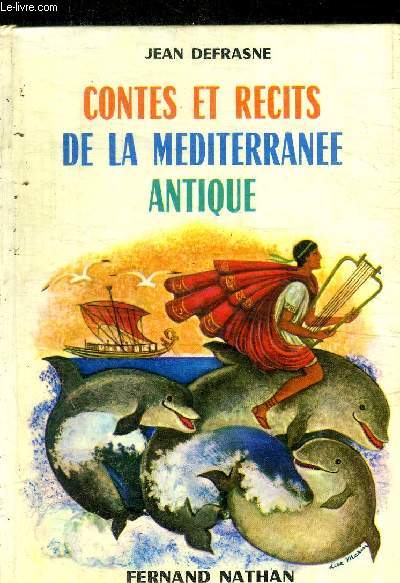 CONTES ET RECITS DE LA MEDITERRANEE ANTIQUE - COLLECTION DES CONTES ET LEGENDES DE TOUS LES PAYS