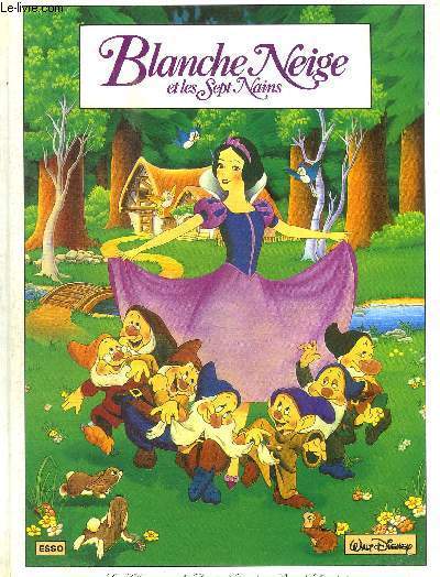 BLANCHE NEIGE ET LES SEPT NAINS
