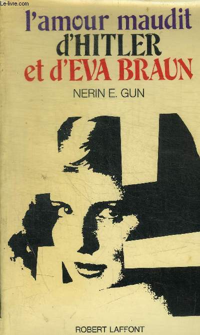 L AMOUR MAUDIT D HITLER ET D EVA BRAUN