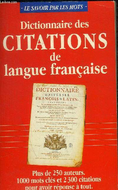 DICTIONNAIRE DES CITATIONS DE LANGUE FRANCAISE