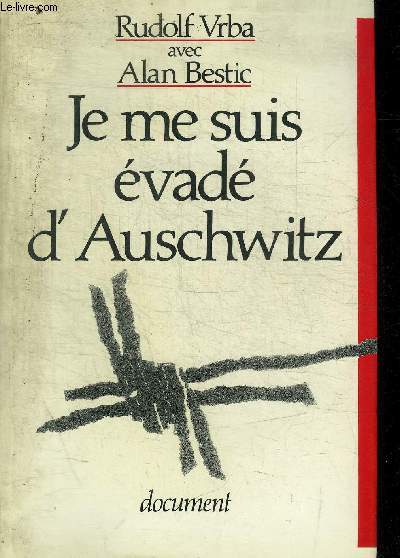 JE ME SUIS EVADE D AUSCHWITZ