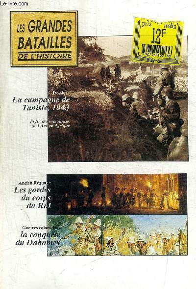 LES GRANDES BATAILLES DE L HISTOIRE - N 25 - LA CAMPAGNE DE TUNISIE 1943 - ANCIEN REGIME / GUERRES COLONIALES