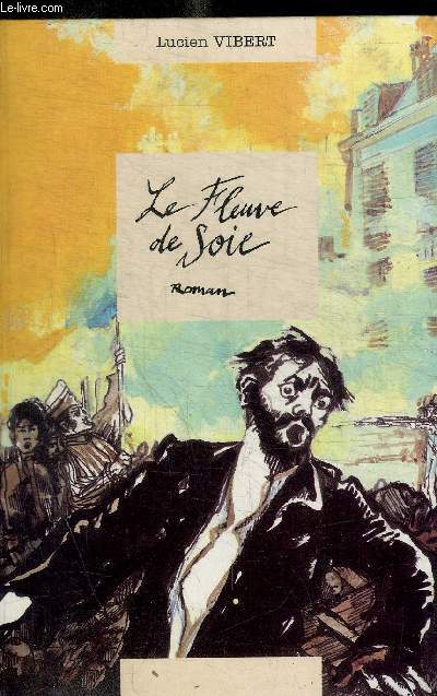 LE FLEUVE DE SOIE