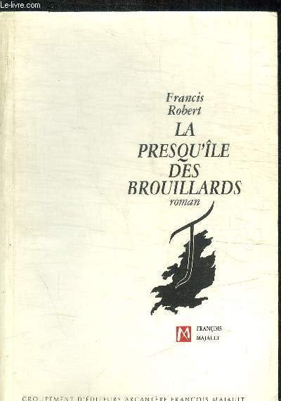 LA PRESQU ILE DES BROUILLARDS