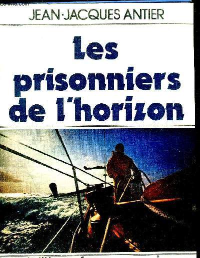 LES PRISONNIERS DE L HORIZON