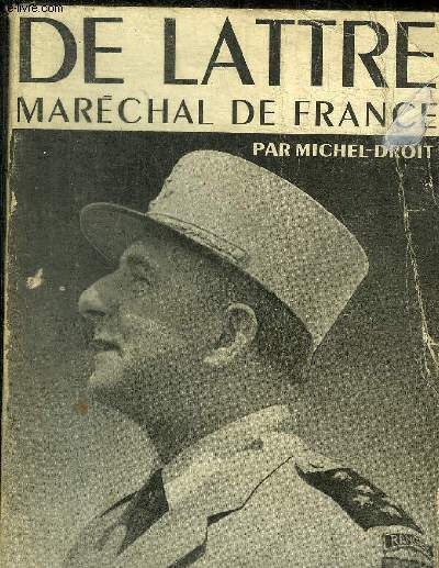 DE LATTRE MARECHAL DE FRANCE