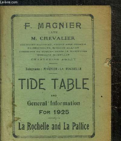TIDE TABLE AND GENERAL INFORMATION FOR 1925