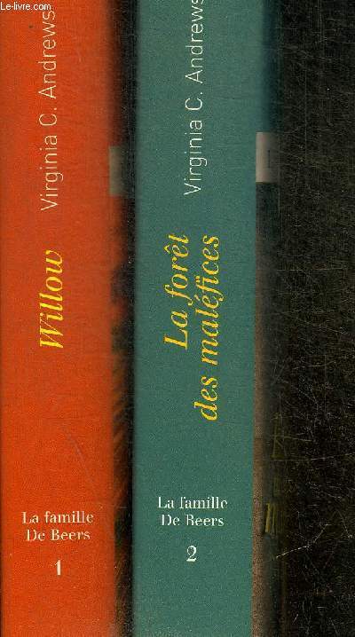 EN DEUX VOLUMES : LA FAMILLE DE BEERS - T1 WILLOW. / T2 LA FORET DES MALEFICES