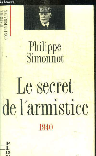 LE SECRET DE L'ARMISTICE 1940