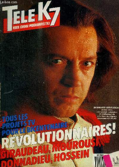 TELE K7 - N270 - 7 NOVEMBRE 1988 - TOUS LES PROJETS TC POUR LE BICENTENAIRE / REVOLUTIONNAIRES / GIRAUDEAU MOUROUSI DONNADIEU HOSSEIN