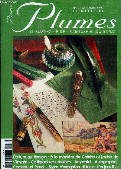 PLUMES - LE MAGAZINE DE L ECRITURE ET DU TYLO - N 14 - AVRIL / MAI 1997 - STYLOS ECHOS CALLIGRAPHIE ART POSTAL AUTOGRAPHE OBJETS ARTISTE SHOPPING CARNET D ADRESSES