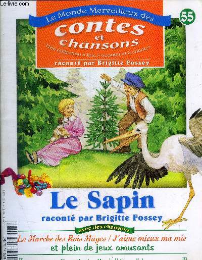 LE MONDE MERVEILLEUX DES CONTES ET CHANSONS - N 55- LA SAPIN