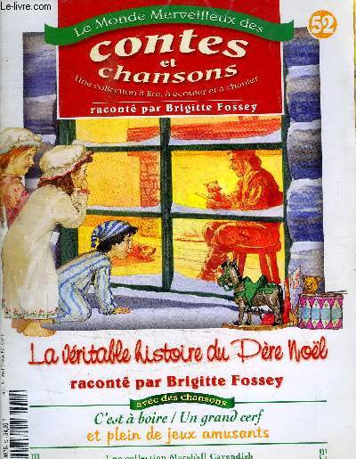 LE MONDE MERVEILLEUX DES CONTES ET CHANSONS - N52 - LA VERITABLE