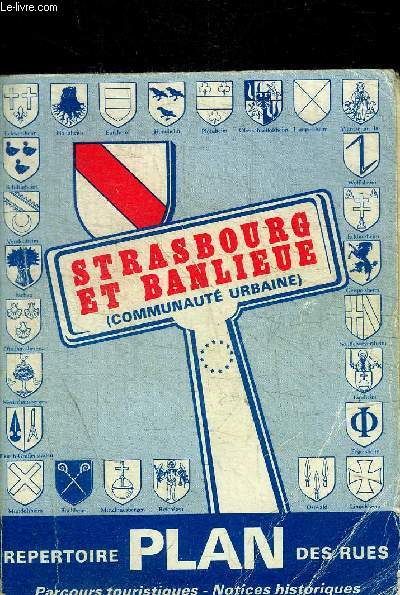 STRASBOURG ET BANLIEUE - REPERTOIRE PLAN DES RUES - PARCOURS TOURISTIQUE