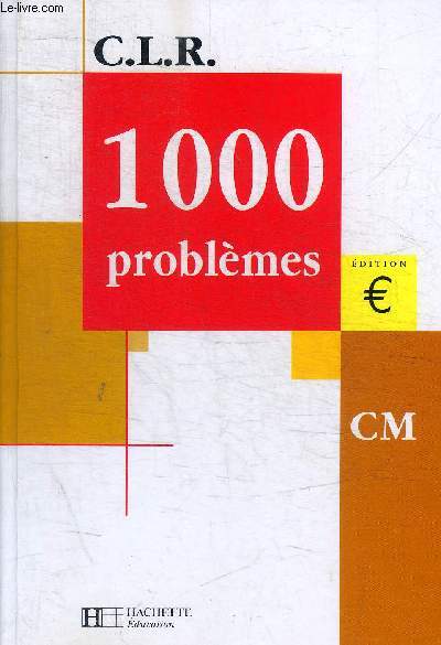 CLR - 1000 PROBLEMES - CM