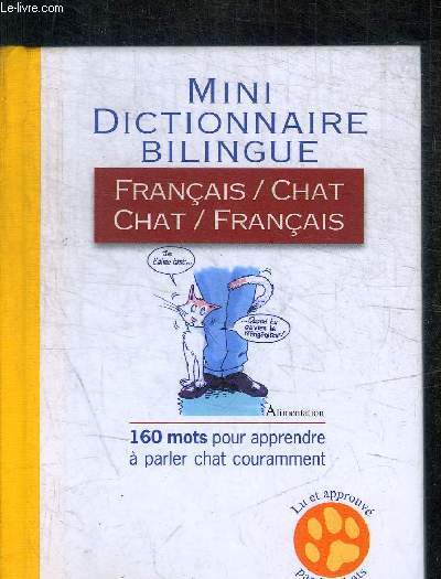 MINI DICTIONNAIRE BILINGUE - FRANCAIS / CHAT - CHAT / FRANCAIS