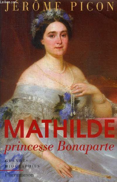 MATHILDE PRINCESSE BONAPARTE.