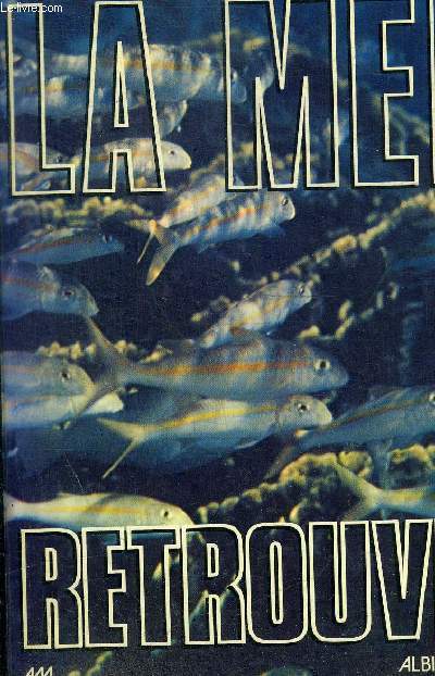 LA MER RETROUVEE